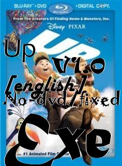 Box art for Up
            V1.0 [english] No-dvd/fixed Exe