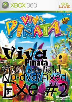 Box art for Viva
            Pinata V1.0 [english] No-dvd/fixed Exe #2