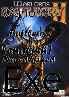 Box art for Warlords:
            Battlecry 2 V1.04 Beta [english] No-cd/fixed Exe