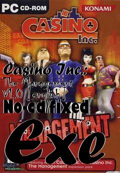 Box art for Casino Inc.: The Management V1.0
[english] No-cd/fixed Exe