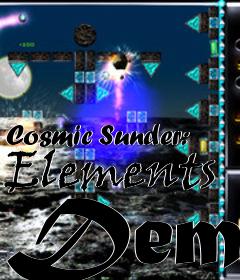 Box art for Cosmic Sunder: Elements Demo