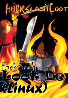 Box art for Hack Slash Loot Demo (Linux)