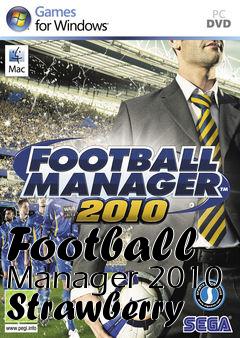 Box art for Football Manager 2010 Strawberry