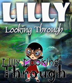 Box art for Lilly Looking Through 