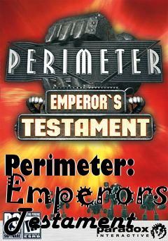 Box art for Perimeter: Emperors Testament 