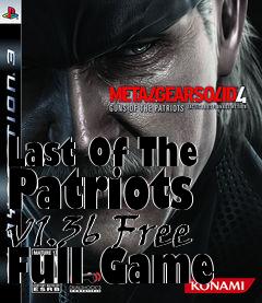 Box art for Last Of The Patriots v1.36 Free Full Game
