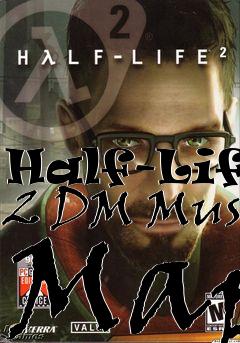 Box art for Half-Life 2 DM Mus Map