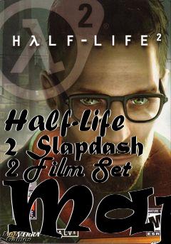 Box art for Half-Life 2 Slapdash 2 Film Set Maps