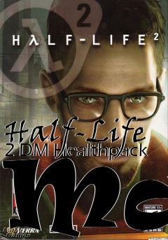 Box art for Half-Life 2 DM Healthpack Map