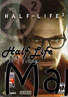 Box art for Half-Life 2 DM Fringe Map