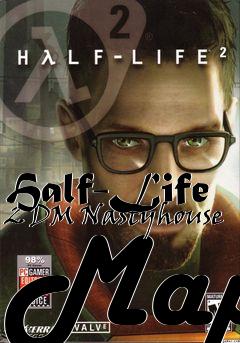 Box art for Half-Life 2 DM Nastyhouse Map