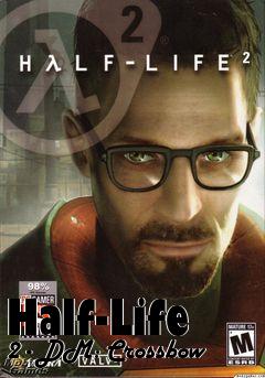 Box art for Half-Life 2 - DM: Crossbow