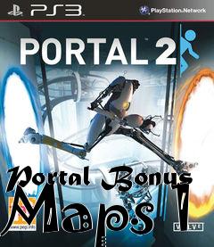 Box art for Portal Bonus Maps 1