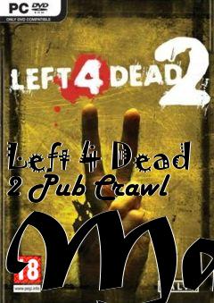 Box art for Left 4 Dead 2 Pub Crawl Map