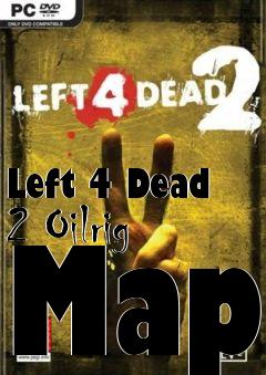 Box art for Left 4 Dead 2 Oilrig Map