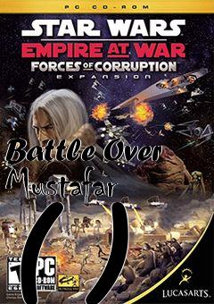 Box art for Battle Over Mustafar ( )