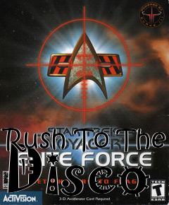 Box art for Rush To The Disco