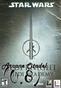 Box art for Arcane Citadel (0.8)