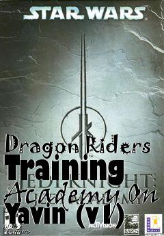 Box art for Dragon Riders Training Academy On Yavin (v1)