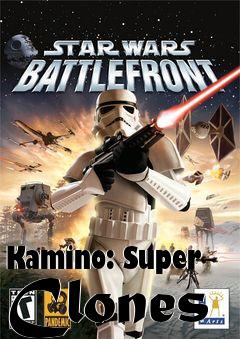 Box art for Kamino: Super Clones