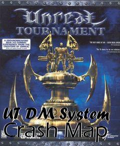 Box art for UT DM System Crash Map