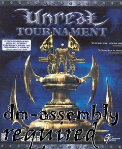 Box art for dm-assembly required