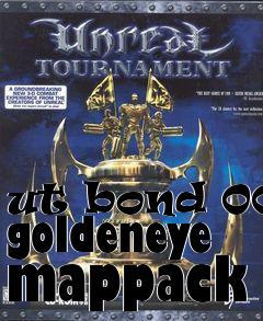 Box art for ut bond 007 goldeneye mappack