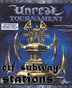 Box art for ctf-subway stations