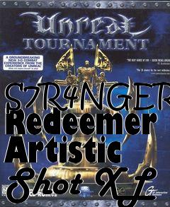 Box art for S7R4NGERs Redeemer Artistic Shot XL