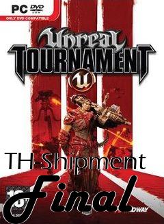 Box art for TH-Shipment Final