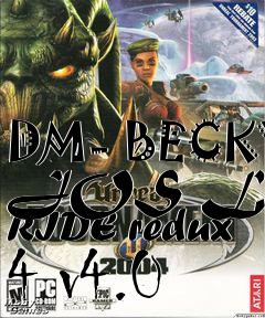 Box art for DM- BECKY JOS LAST RIDE redux 4 v4.0