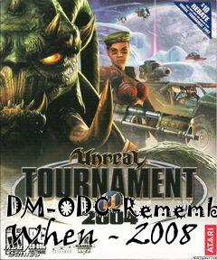 Box art for DM-ODC-Remember When - 2008