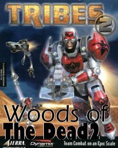 Box art for Woods of The Dead2