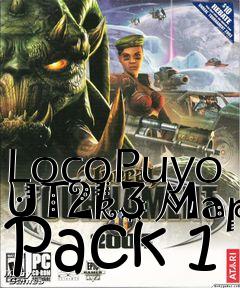 Box art for LocoPuyo UT2k3 Map Pack 1