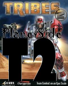 Box art for PlanetSide T2