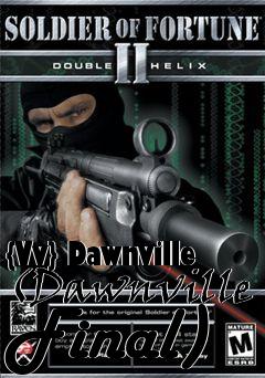 Box art for {Vv} Dawnville (Dawnville Final)