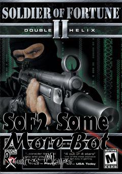 Box art for SoF2 Some More Bot Routes Maps
