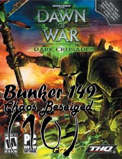 Box art for Bunker 149 Chaos Beseiged (10)