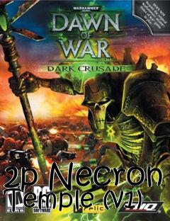 Box art for 2p Necron Temple (v1)