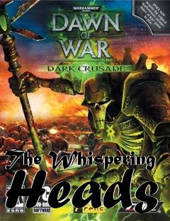 Box art for The Whispering Heads