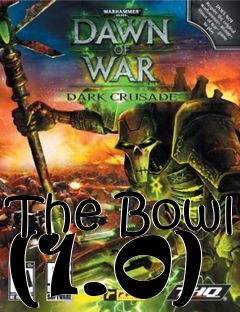 Box art for The Bowl (1.0)