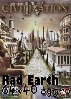 Box art for Rad Earth 64x40 aggro