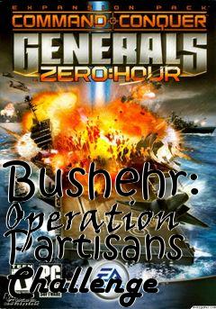 Box art for Bushehr: Operation Partisans Challenge