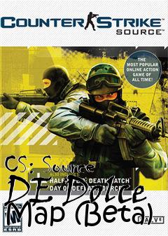 Box art for CS: Source DE Dolce Map (Beta)