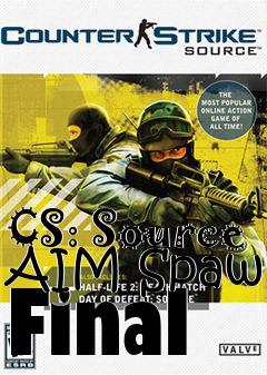 Box art for CS: Source AIM Spawn Final