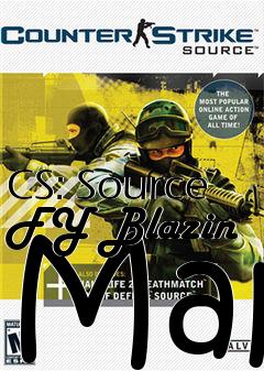 Box art for CS: Source FY Blazin Map