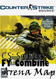 Box art for CS: Source FY Combine Arena Map