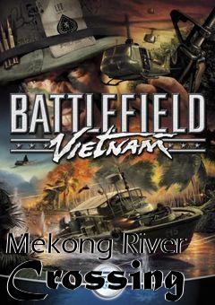 Box art for Mekong River Crossing