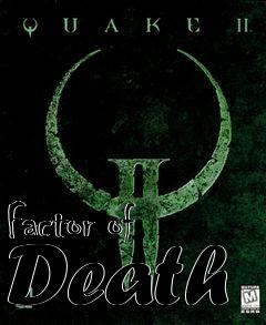 Box art for Factor of Death