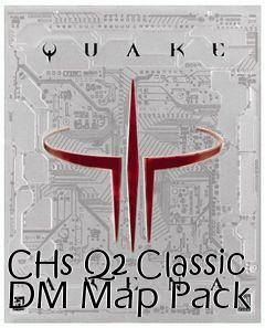 Box art for CHs Q2 Classic DM Map Pack